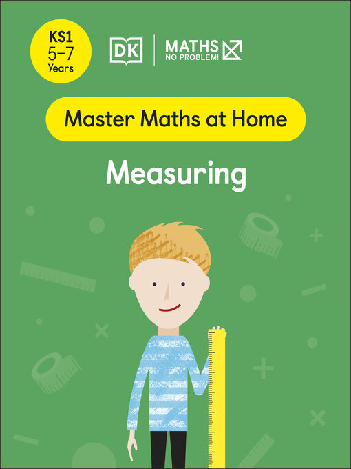 Title details for Maths — No Problem! Measuring, Ages 5-7 (Key Stage 1) by Maths — No Problem! - Available
